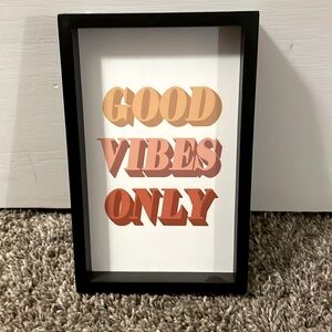 Good vibes only wall sign
